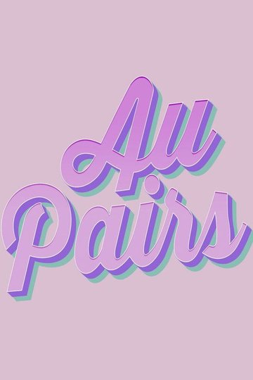 Locandina di Au Pairs