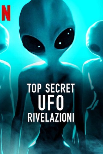 Locandina di Top Secret UFO: Rivelazioni