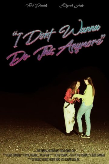Locandina di "I Don't Wanna Do This Anymore"