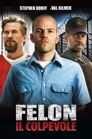 Locandina di Felon - Il colpevole