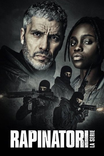 Locandina di Rapinatori: La serie