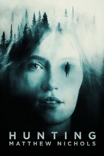 Locandina di Hunting Matthew Nichols