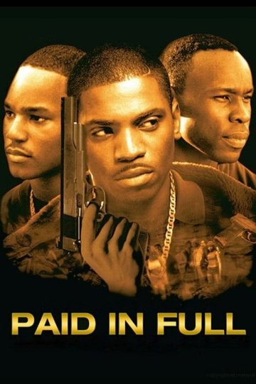 Locandina di Paid in Full