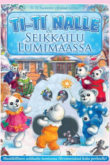 Locandina di Ti-Ti Nalle & Seikkailu Lumimaassa