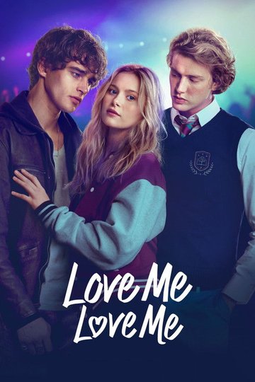 Locandina di Love Me Love Me