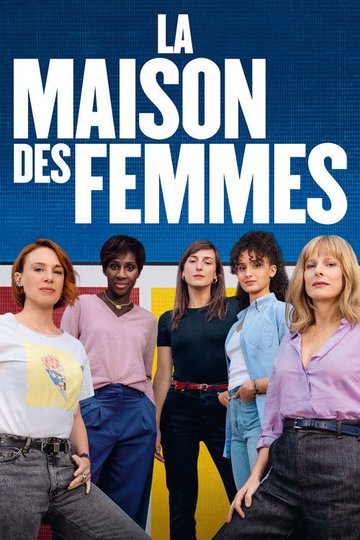 Locandina di La Maison des Femmes