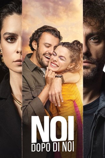 Locandina di Noi, dopo di noi