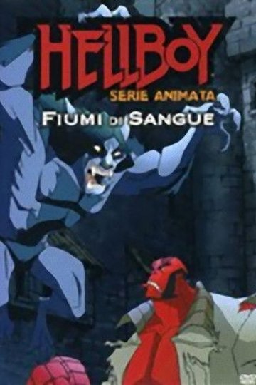Locandina di Hellboy: Fiumi di Sangue
