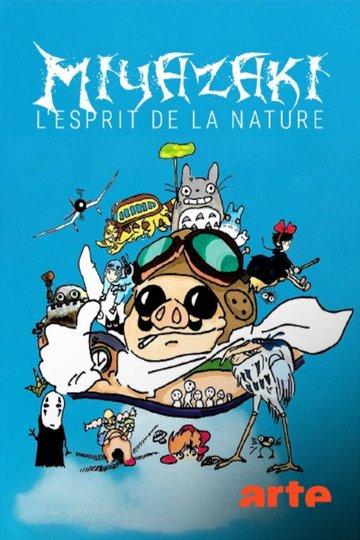 Locandina di Miyazaki, l'esprit de la nature