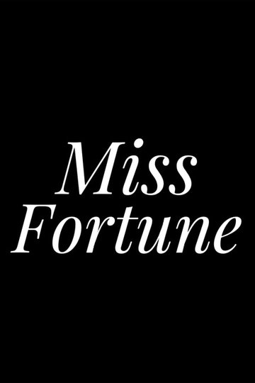 Locandina di Miss Fortune