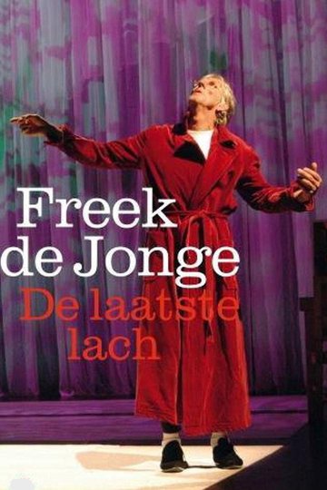 Locandina di Freek de Jonge - De Laatste Lach