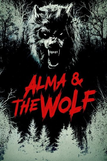 Locandina di Alma & the Wolf