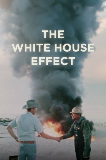 Locandina di The White House Effect