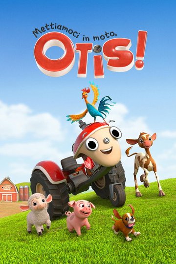 Locandina di Mettiamoci in moto, Otis!