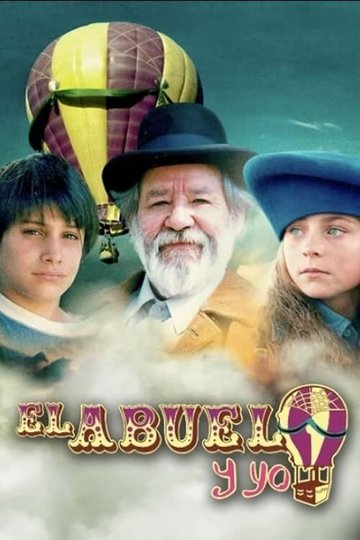 Locandina di El abuelo y yo