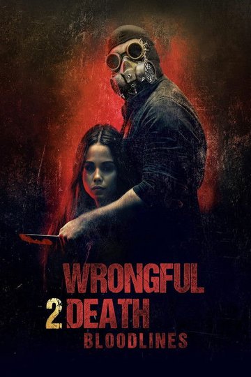 Locandina di Wrongful Death 2: Bloodlines