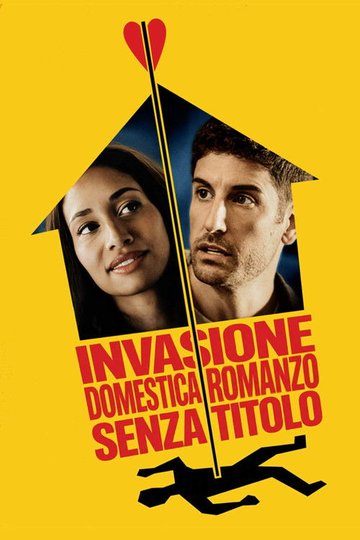 Locandina di Invasione Domestica - Romanzo senza Titolo