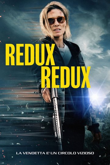 Locandina di Redux Redux