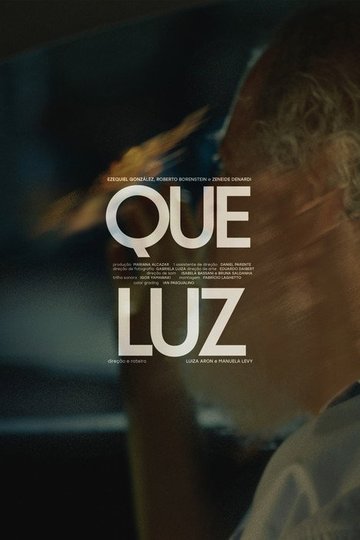 Locandina di Que Luz