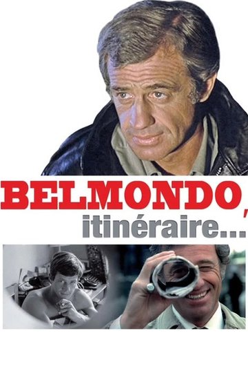 Locandina di Belmondo, itinéraire...