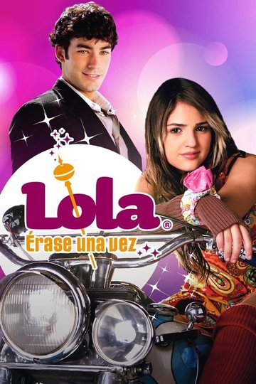 Locandina di Lola... Érase Una Vez