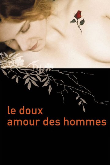 Locandina di Le doux amour des hommes