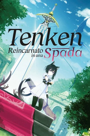 Locandina di Tenken - Reincarnato in una spada