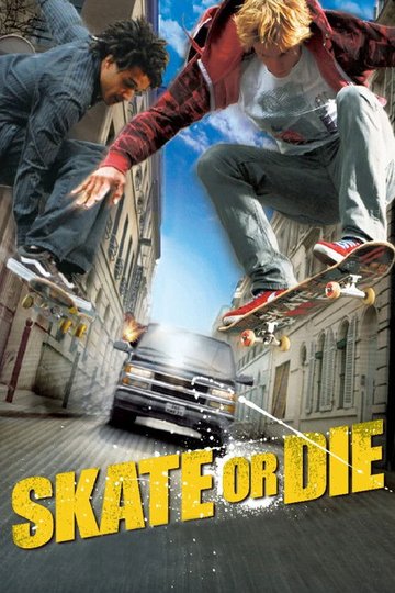 Locandina di Skate Or Die