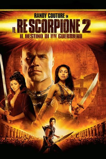 Locandina di Il Re Scorpione 2 - Il destino di un guerriero