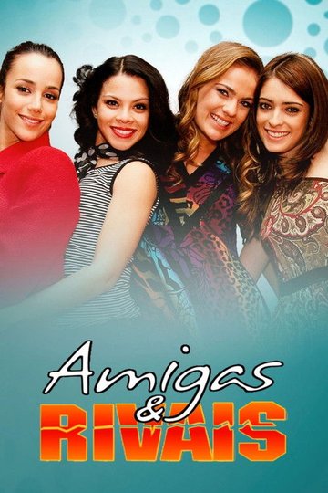Locandina di Amigas & Rivais