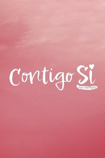 Locandina di Contigo Sí