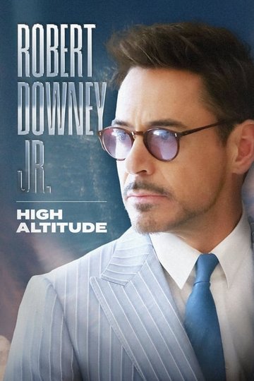 Locandina di Robert Downey Jr.: High Altitude