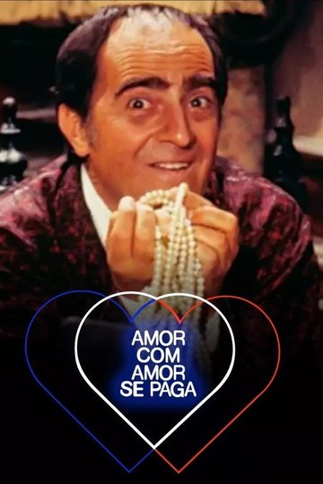 Locandina di Amor com Amor Se Paga
