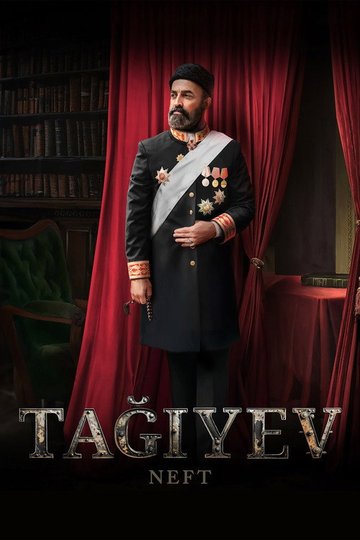 Locandina di Tağıyev: Neft