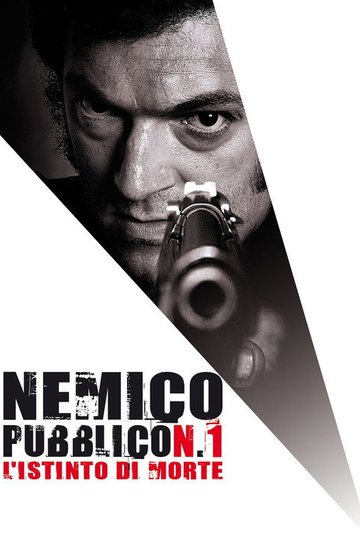 Locandina di Nemico pubblico n. 1 - L'istinto di morte