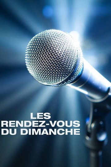 Locandina di Les Rendez-vous du dimanche