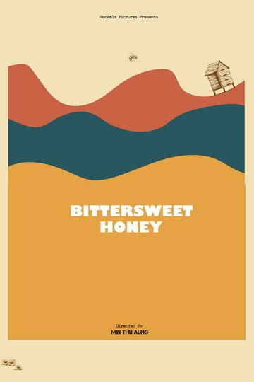 Locandina di Bittersweet Honey