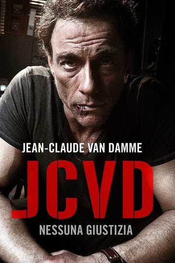 Locandina di JCVD - Nessuna giustizia
