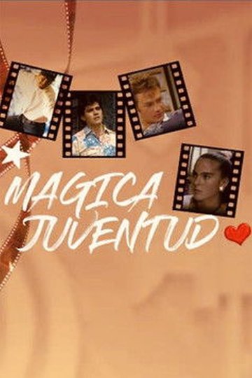Locandina di Mágica juventud