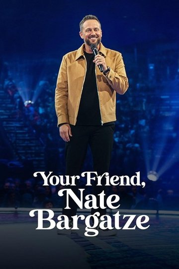 Locandina di Your Friend, Nate Bargatze