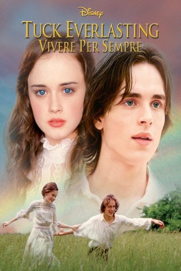 Locandina di Tuck Everlasting - Vivere per sempre