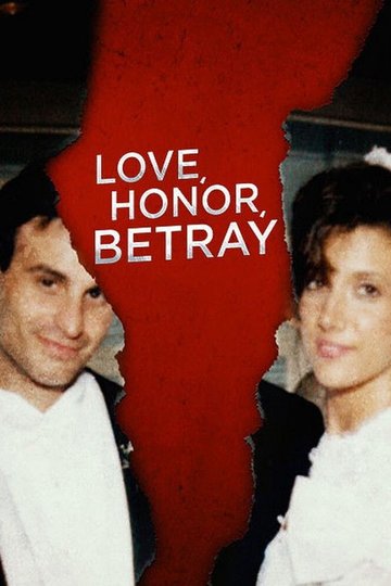 Locandina di Love, Honor, Betray