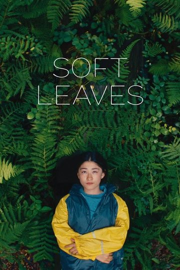 Locandina di Soft Leaves