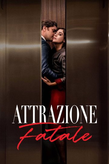 Locandina di Attrazione Fatale