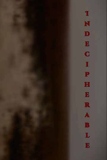 Locandina di Indecipherable