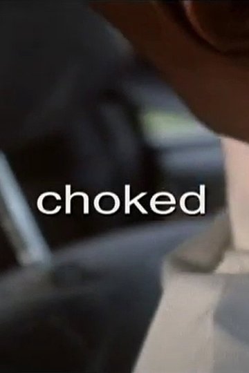 Locandina di Choked