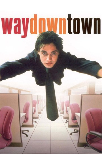 Locandina di Waydowntown