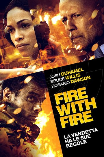 Locandina di Fire with Fire