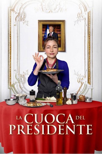 Locandina di La cuoca del presidente