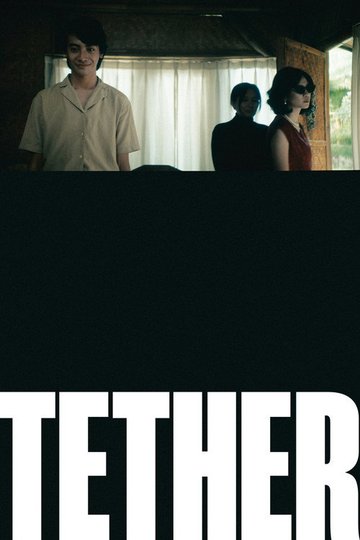 Locandina di TETHER